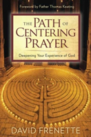 Path of Centering Prayer | David Frenette