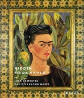 Hidden Frida Kahlo | Helga Prignitz-Poda