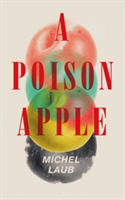 A Poison Apple | Michel Laub
