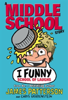 I Funny: School of Laughs | James Patterson