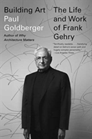 Building Art | Paul Goldberger