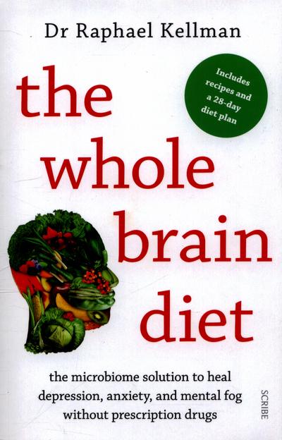 The Whole Brain Diet | Raphael (Physician) Kellman