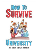 How to Survive University | Mike Haskins, Clive Whichelow