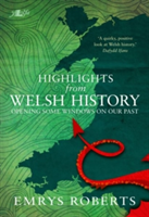 Highlights from Welsh History - Opening Some Windows on Our Past | Emrys Roberts