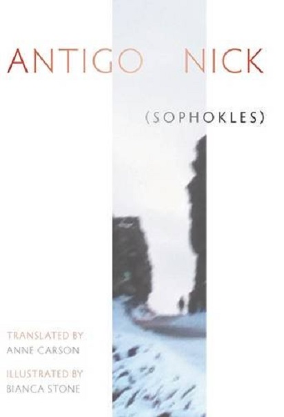 Antigonick | Anne Carson