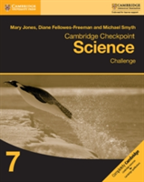 Cambridge Checkpoint Science Challenge Workbook 7 | Mary Jones, Diane Fellowes-Freeman, Michael Smyth