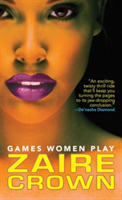 Games Women Play | Zaire Crown