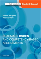 Pharmacy OSCEs and Competency-Based Assessments | Sharon Haughey, Roisin O\'Hare