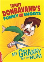 EDGE: Tommy Donbavand\'s Funny Shorts: Granny Bit My Bum! | Tommy Donbavand