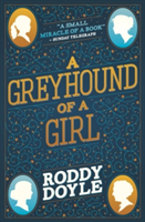 Greyhound of a Girl | Roddy Doyle