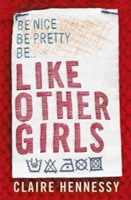 Like Other Girls | Claire Hennessy