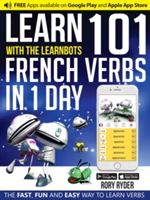 Learn 101 French Verbs in 1 Day with the Learnbots | Rory Ryder