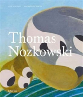 Thomas Nozkowski | John Yau