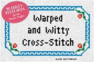 Warped and Witty Cross-Stitch | Katie Kutthroat