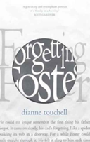 Forgetting Foster | Dianne Touchell