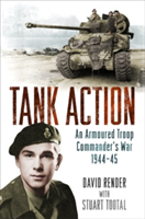 Tank Action | David Render, Stuart Tootal