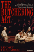 The Butchering Art | Lindsey Fitzharris