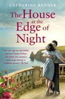 The House at the Edge of Night | Catherine Banner