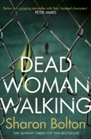 Dead Woman Walking | Sharon Bolton