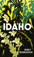 Idaho | Emily Ruskovich