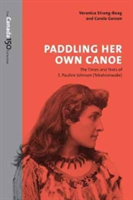 Paddling Her Own Canoe | Veronica Strong-Boag, Carole Gerson