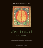 For Isabel: A Mandala | Antonio Tabucchi