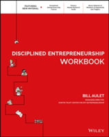 Disciplined Entrepreneurship Workbook | Bill Aulet