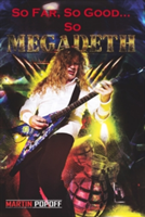 So Far, So Good... So Megadeth! | Martin Popoff