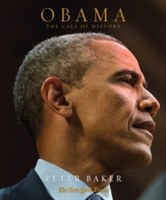 Obama: The Call of History | Peter Baker