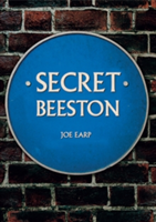 Secret Beeston | Frank E. Earp, Joseph Earp