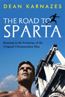 The Road to Sparta | Dean Karnazes