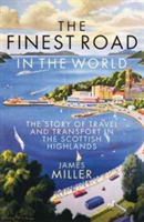 The Finest Road in the World | James Miller
