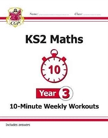 New KS2 Maths 10-Minute Weekly Workouts - Year 3 | CGP Books