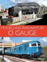 Modelling Railways in 0 Gauge | John Emerson