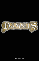 Damsels Volume 1 | Leah Moore, John Reppion