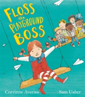 Floss the Playground Boss | Corrinne Averiss