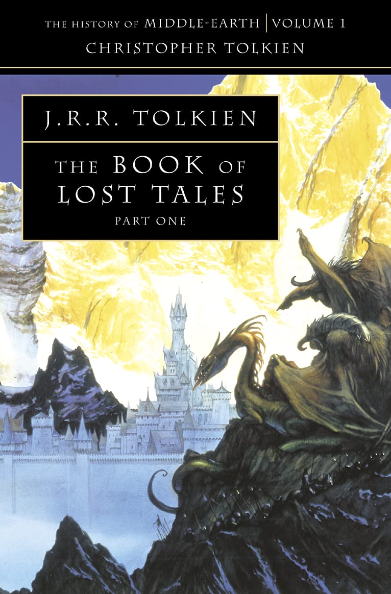 The Book of Lost Tales - Part One | Christopher Tolkien