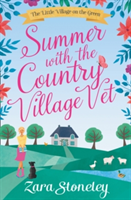Summer with the Country Village Vet | Zara Stoneley
