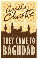 They Came to Baghdad | Agatha Christie
