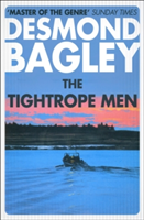 The Tightrope Men | Desmond Bagley