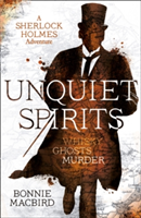 Unquiet Spirits | Bonnie MacBird