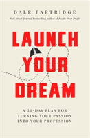 Launch Your Dream | Dale Partridge