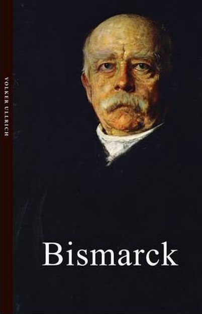 Bismarck | Volker Ullrich
