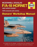 McDonnell Douglas F/A-18 Hornet and Super Hornet Owners\' Workshop Manual | Steve Davies