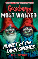 Most Wanted: Planet of the Lawn Gnomes | R. L. Stine