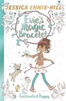 Evie\'s Magic Bracelet: The Enchanted Puppy | Jessica Ennis-Hill, Elen Caldecott