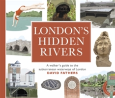 London\'s Hidden Rivers | David Fathers