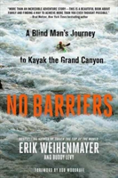 No Barriers | Buddy Levy, Erik Weihenmayer