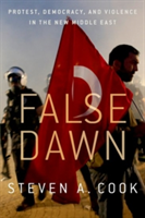 False Dawn | Council on Foreign Relations) Steven (Senior Fellow Cook