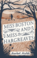 Miss Boston and Miss Hargreaves | Rachel Malik
